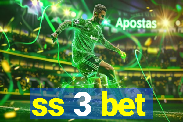 ss 3 bet